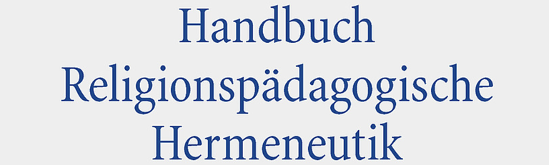 Bild: Handbuch Religionspädagogische Hermeneutik