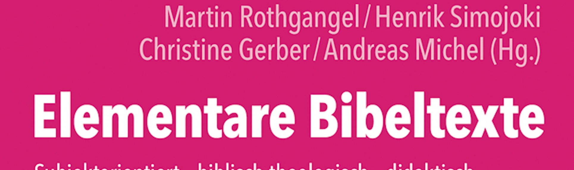 Bild: Elementare Bibeltexte
